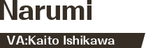 Narumi VA:Kaito Ishikawa