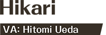 Hikari VA:Hitomi Ueda
